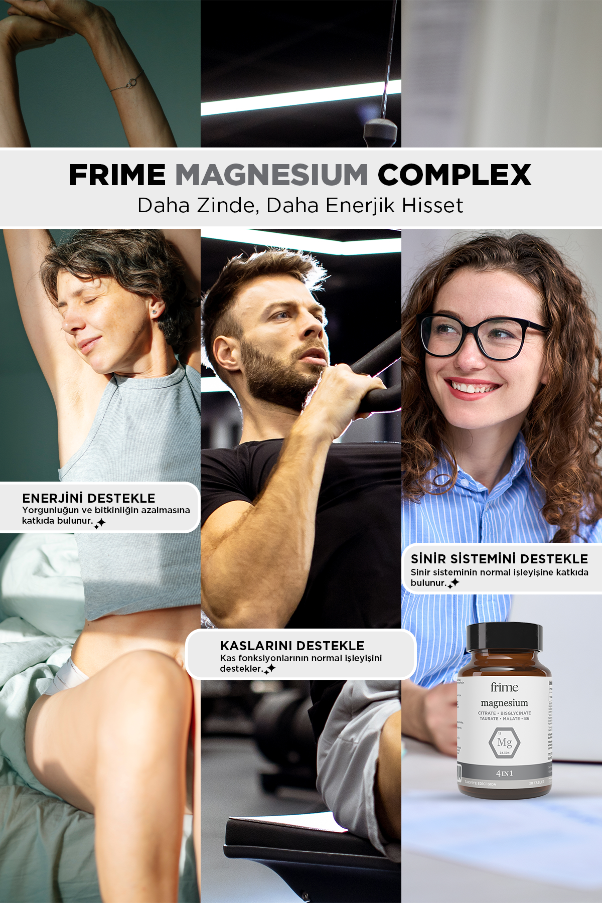 Frime Magnesium Complex | 4 IN 1 30 Tablet | Bisglisinat, Taurat, Sitrat , Malat, B6